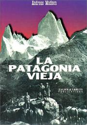 Cover of: La Patagonia vieja, relatos en el Fitz Roy (Spanish Edition)