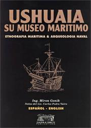 Cover of: Ushuaia, its Maritime Museum (English/Spanish Edition)