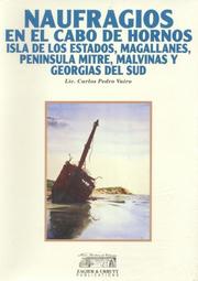 Cover of: Naufragios en el Cabo de Hornos, Isla de los Estados, Magallanes, Península Mitre, Malvinas y Georgias del Sud