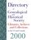 Cover of: Directory of Genealogical and Historical Society Libraries, Archives and Collections in the US and Canada, 2000