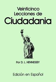 Cover of: Veinticinco lecciones de ciudadanía by D. L. Hennessey