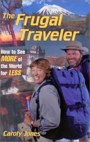 Cover of: The Frugal Traveler by Caroly Jones, Caroly Jones