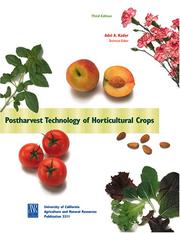 Cover of: Postharvest Technology of Horticultural Crops, 3rd Ed by Adel Kader