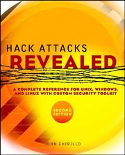 Cover of: Hack attacks revealed by John Chirillo, John Chirillo