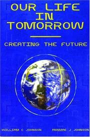 Cover of: Our Life in Tomorrow: Creating the Future