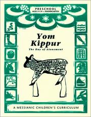 Cover of: Yom Kippur: The Day of Atonement: A Messianic Children's Curriculum, 4 Levels