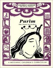 Cover of: Purim, The Feast of Esther: A Messianic Children's Curriculum, 4 levels