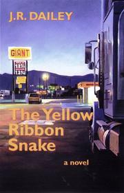 Cover of: The Yellow Ribbon Snake by John R. Dailey