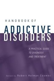 Cover of: Handbook of Addictive Disorders by Robert Holman Coombs