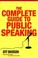 Cover of: The complete guide to public speaking