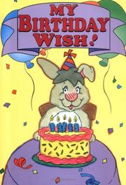 Cover of: My Birthday Wish !  (Personalized Edition)