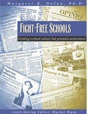 Fight-Free Schools by Margaret R. Dolan