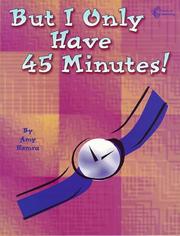 Cover of: But I Only Have 45 Minutes by Amy Hamra