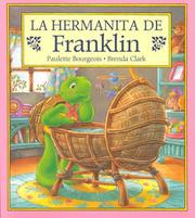 Cover of: La Hermanita de Franklin* by Paulette Bourgeois, Eida De LA Vega