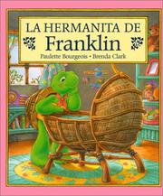 Cover of: La Hermanita de Franklin* by Paulette Bourgeois, Eida De LA Vega