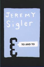 Cover of: To and To by Jeremy Sigler
