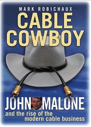 Cover of: Cable cowboy by Mark Robichaux