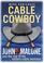 Cover of: Cable cowboy