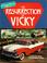 Cover of: The Resurrection of Vicky (A Step-By-Step Restoration Guide)