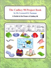 Cover of: Cadkey 98 Project Book by Leonard O. Nasman