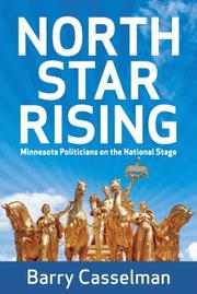 Cover of: North Star Rising, Minnesota Politicians on the National Stage | Barry Casselman