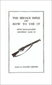 Cover of: The Service Rifle and How to Use It