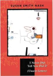 Cover of: I Never Did Tell You Did I? (Unsent Letters) by Susan Smith Nash