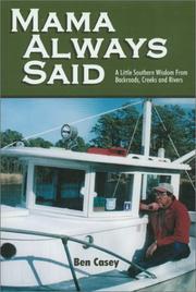 Cover of: Mama Always Said : A Little Southern Wisdom from Backroads, Creeks and Rivers