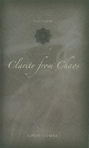 Clarity from Chaos by Louis Combe