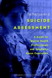 Cover of: The Practical Art of Suicide Assessment by Shawn Christopher Shea, Shawn Christopher Shea