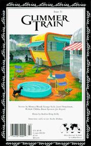 Glimmer Train Stories, #31 by Robert Chibka, Janet Desaulniers, Andre Dubus III, Jiri Kajane, Brent Spencer, Monica Wood.