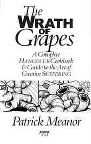 Cover of: The Wrath of Grapes by Patrick Meanor