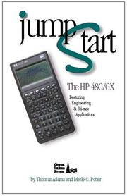 Jumpstart the HP-48G/GX featuring engineering & science applications by Thomas Adams, Thomas Adams, Merle C. Potter