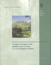 Rapid Assessment of the Humid Forests of South Central Chuquisaca, Bolivia by Thomas S. Schulenberg