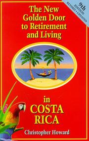 Cover of: The New Golden Door to Retirement Living in Costa Rica