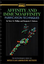 Affinity and Immunoaffinity Purification Techniques by Terry M. Phillips