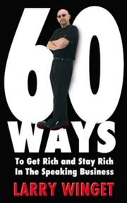 Cover of: 60 Ways to Get Rich and Stay Rich in the Speaking Business