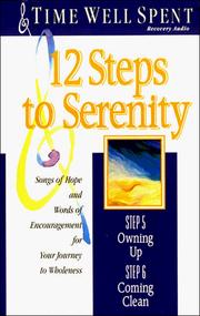 Cover of: 12 Steps to Serenity: Recovery Audio (Time Well Spent, Step 5: Owning Up and Step 6: Coming Clean)