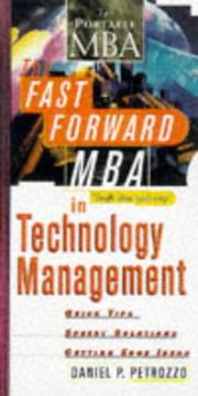 The fast forward MBA in technology management by Daniel P. Petrozzo