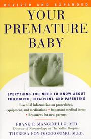 Cover of: Your Premature Baby: Everything You Need to Know About Childbirth, Treatment, and Parenting