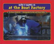 Cover of: How It Happens at the Boat Factory (How It Happens, 1)