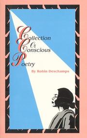 Collection Of Conscious Poetry by Robin Deschamps