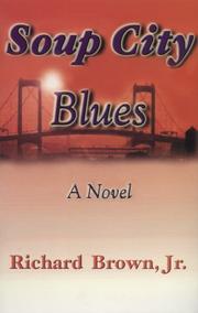 Cover of: Soup City Blues: A Novel