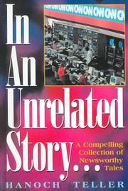 Cover of: In an Unrelated Story: A Compelling Collection of Newsworthy Tales