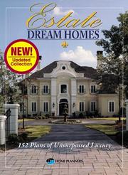 Cover of: Estate Dream Homes: 152 Plans of Unsurpassed Luxury