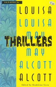 Cover of: Louisa May Alcott Thrillers by Louisa May Alcott