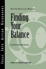 Cover of: Finding Your Balance (J-B CCL (Center for Creative Leadership)) by Center for Creative Leadership, Joan Gurvis, Gordon Patterson