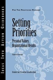 Cover of: Setting Priorities: Personal Values, Organizational Results (Ideas Into Action Guidebooks)