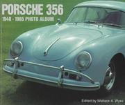 Cover of: Porsche 356, 1948-1965 Photo Album by Wallace A. Wyss