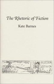 Cover of: The Rhetoric of Fiction by Kate Barnes